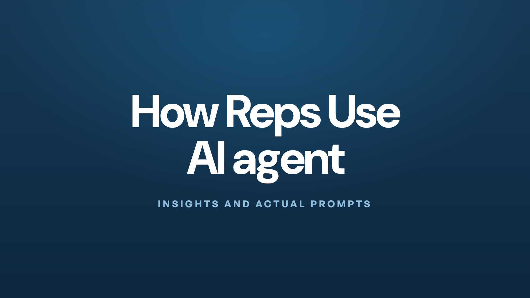 How reps use AI sales agent
